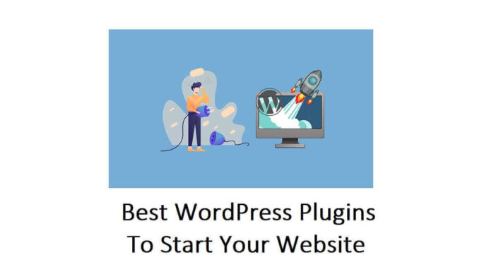 Best WordPress Plugins To Start Your Website