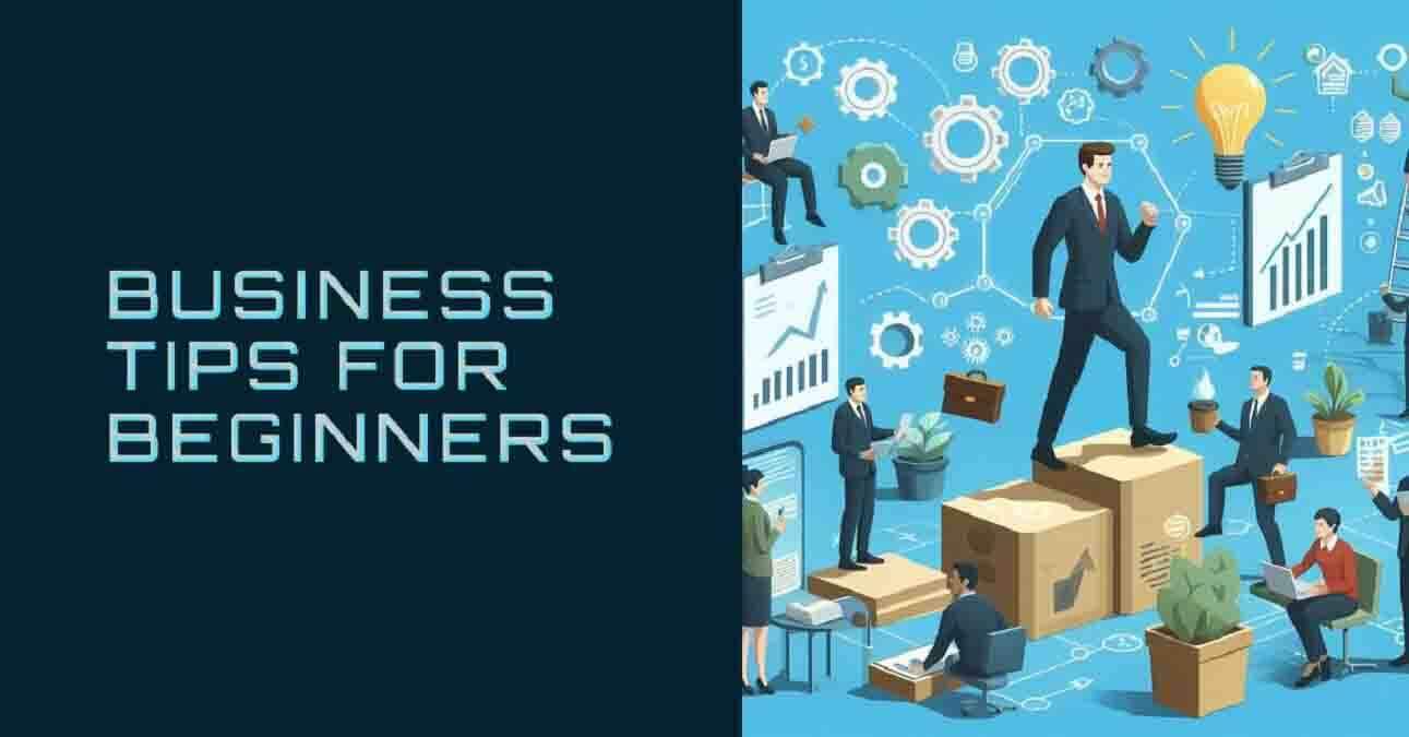Business Tips For Beginners
