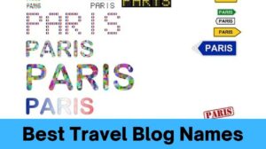 A Creative Guide to Finding the Best Travel Blog Names for Your Niche